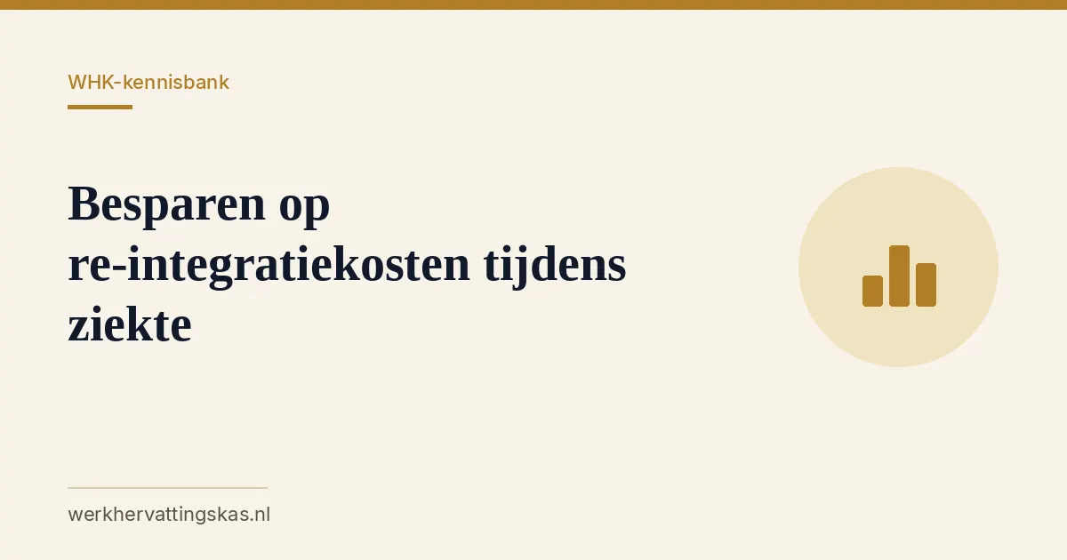 Uitgelichte afbeelding bij het artikel: Besparen op re-integratiekosten tijdens ziekte