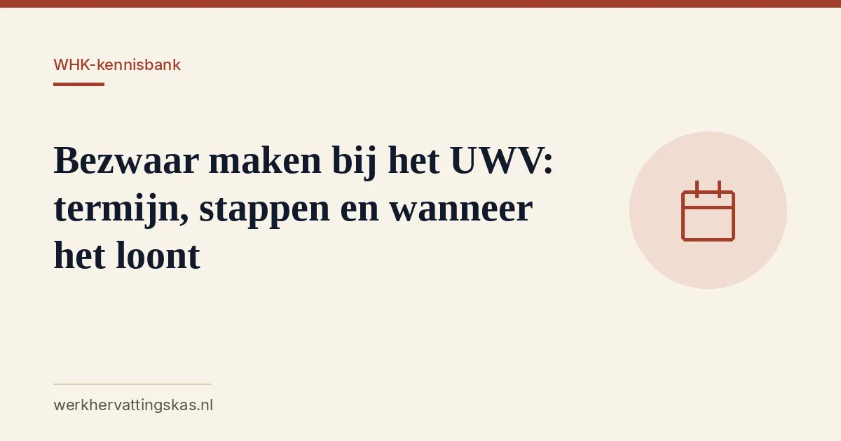 Uitgelichte afbeelding bij het artikel: Bezwaar maken bij het UWV: termijn, stappen en wanneer het loont