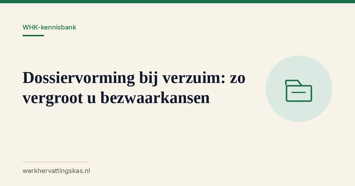 Uitgelichte afbeelding bij het artikel: Dossiervorming bij verzuim: zo vergroot u bezwaarkansen