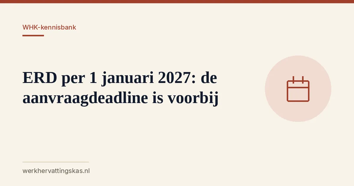 Uitgelichte afbeelding bij het artikel: ERD per 1 januari 2027: de aanvraagdeadline is voorbij