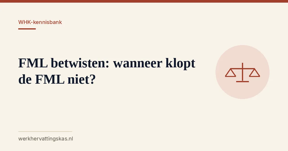 Uitgelichte afbeelding bij het artikel: FML betwisten: wanneer klopt de FML niet?