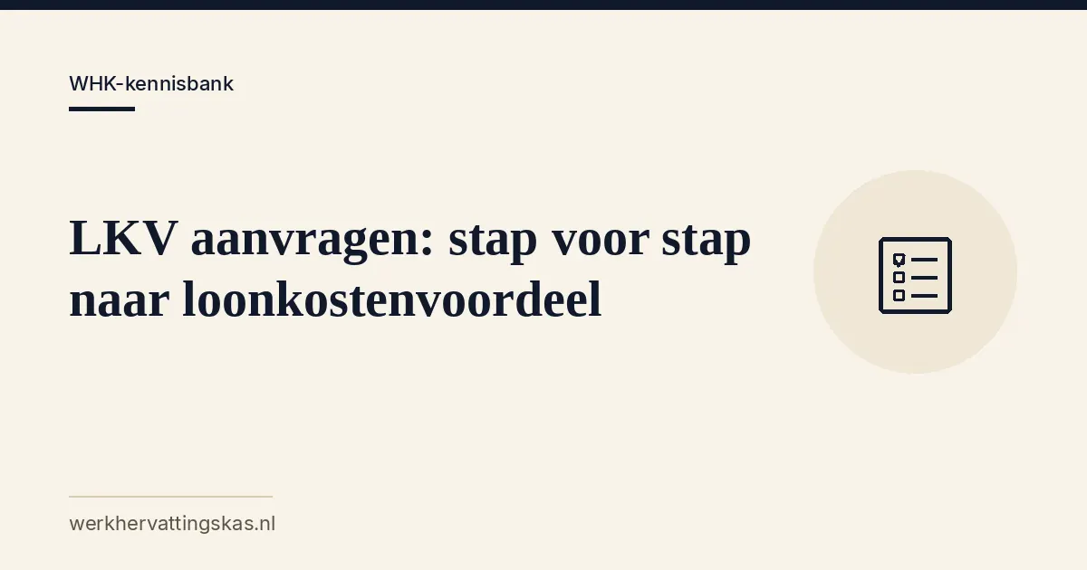 Uitgelichte afbeelding bij het artikel: LKV aanvragen: stap voor stap naar loonkostenvoordeel