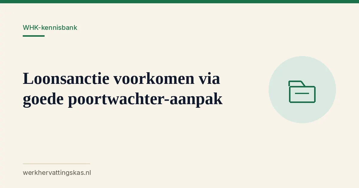 Uitgelichte afbeelding bij het artikel: Loonsanctie voorkomen via goede poortwachter-aanpak