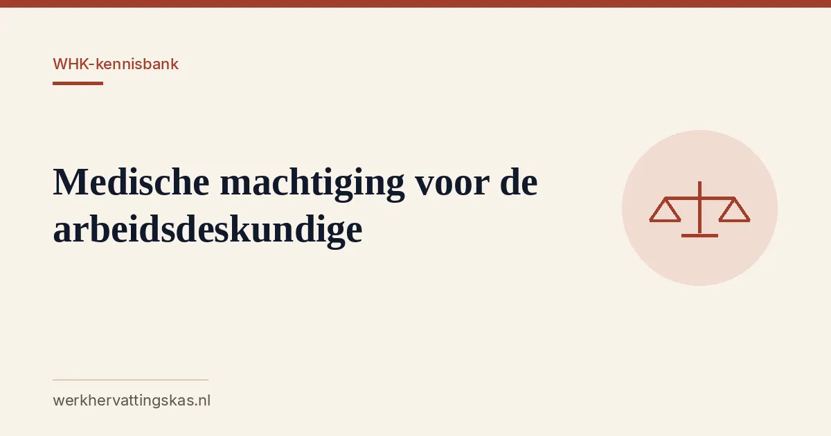 Uitgelichte afbeelding bij het artikel: Medische machtiging voor de arbeidsdeskundige