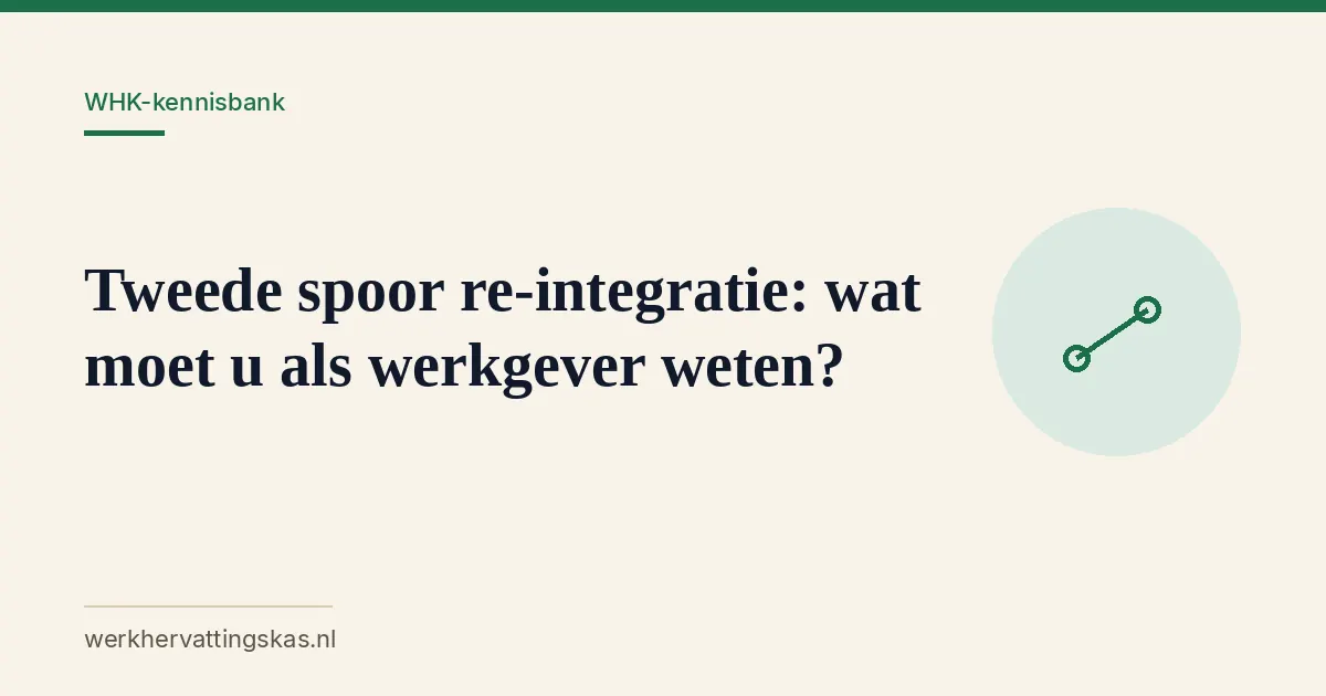 Uitgelichte afbeelding bij het artikel: Tweede spoor re-integratie: wat moet u als werkgever weten?