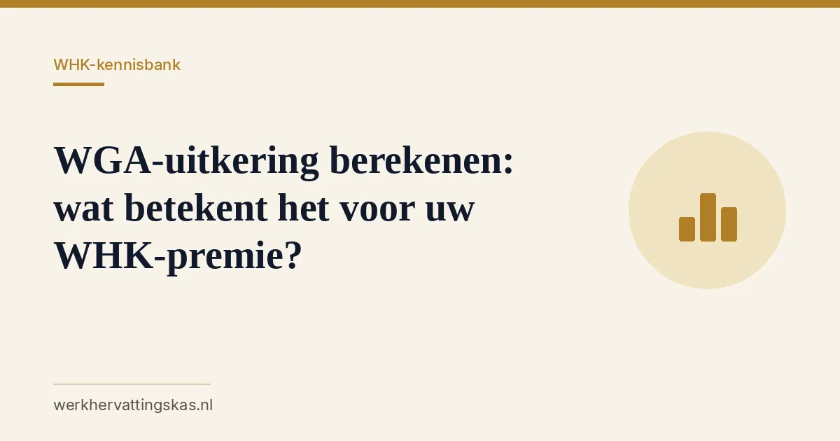 Uitgelichte afbeelding bij het artikel: WGA-uitkering berekenen: wat betekent het voor uw WHK-premie?