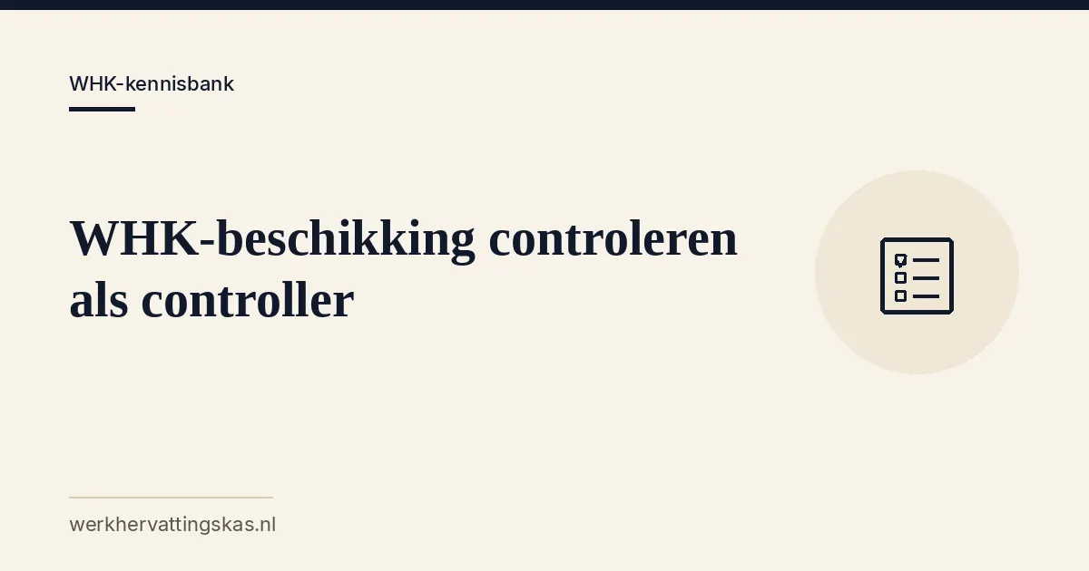 Uitgelichte afbeelding bij het artikel: WHK-beschikking controleren als controller