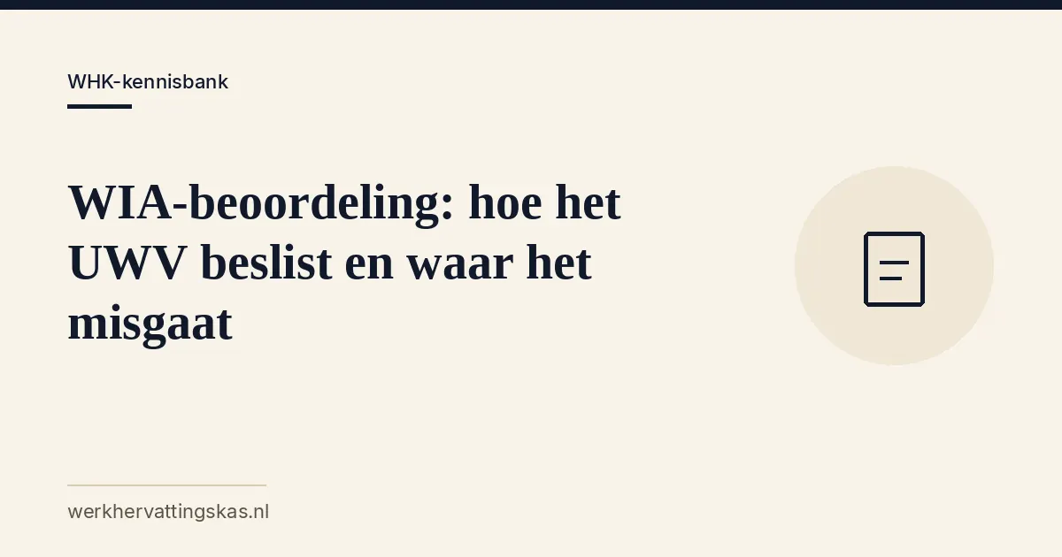 Uitgelichte afbeelding bij het artikel: WIA-beoordeling: hoe het UWV beslist en waar het misgaat
